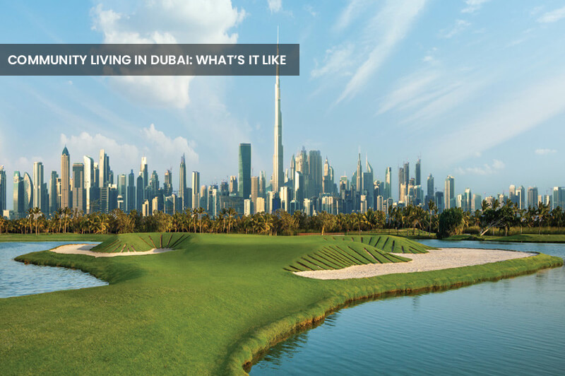 Community Living in Dubai